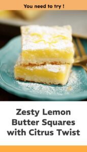 Lemon Butter Squares with Citrus Twist