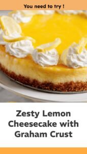 Lemon Cheesecake with Graham Cracker Crust
