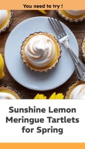 Lemon Meringue Tartlets for Spring Celebrations
