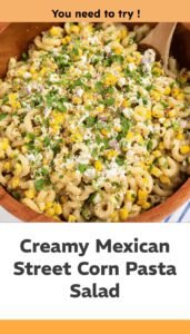 Mexican Street Corn Pasta Salad