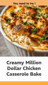 Million Dollar Chicken Casserole: Easy Luxury Comfort Food
