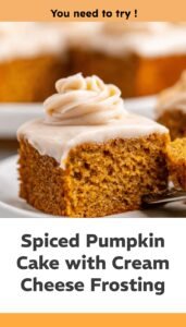 Moist Spiced Pumpkin Cake with Cream Cheese Frosting