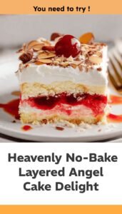 No-Bake Heaven on Earth Layered Cake