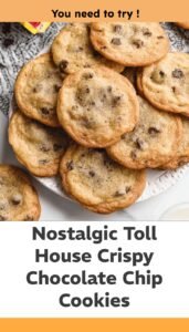 Nostalgic Toll House Chocolate Chip Cookies