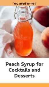 Peach Syrup for Cocktails and Sweet Treats