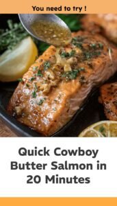 Quick Cowboy Butter Salmon Recipe