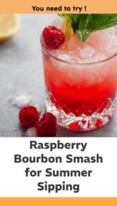 Raspberry Bourbon Summer Smash