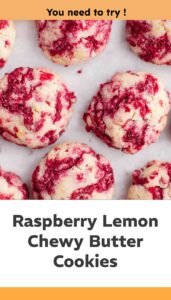 Raspberry Lemon Chewy Butter Cookies