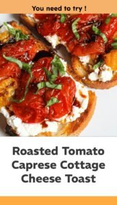 Roasted Tomato Caprese Cottage Cheese Toast