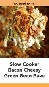 Slow Cooker Bacon Cheese Green Bean Casserole