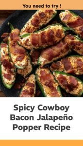Spicy Cowboy Bacon Jalapeño Poppers