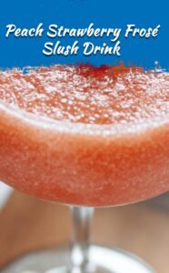 Strawberry Peach Frosé Slush Cocktail