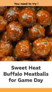 Sweet Heat Buffalo Meatballs