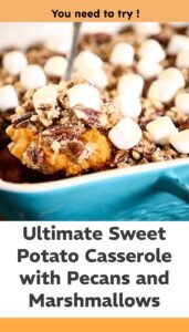 Sweet Potato Casserole with Pecans and Marshmallows