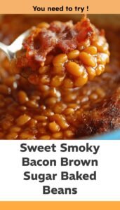 Sweet Smoky Bacon Brown Sugar Baked Beans