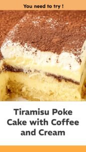 Tiramisu Poke Cake Delight