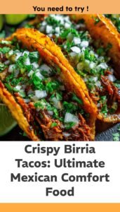 Ultimate Birria Tacos: Rich Mexican Comfort Food