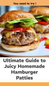Ultimate Juicy Homemade Hamburger Patties Guide