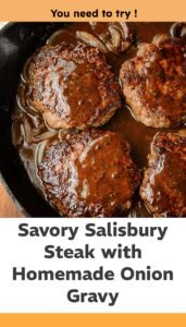 Ultimate Juicy Salisbury Steak with Rich Gravy