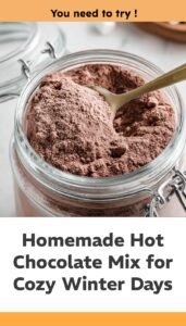 Winter-Ready Homemade Hot Chocolate Mix